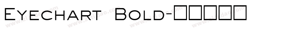 Eyechart Bold字体转换